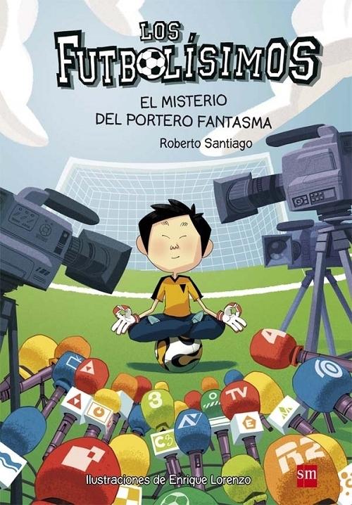 El misterio del portero fantasma "(Los Futbolísimos - 3)". 