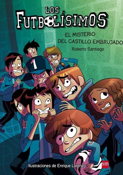 El misterio del castillo embrujado "(Los Futbolísimos - 6)". 