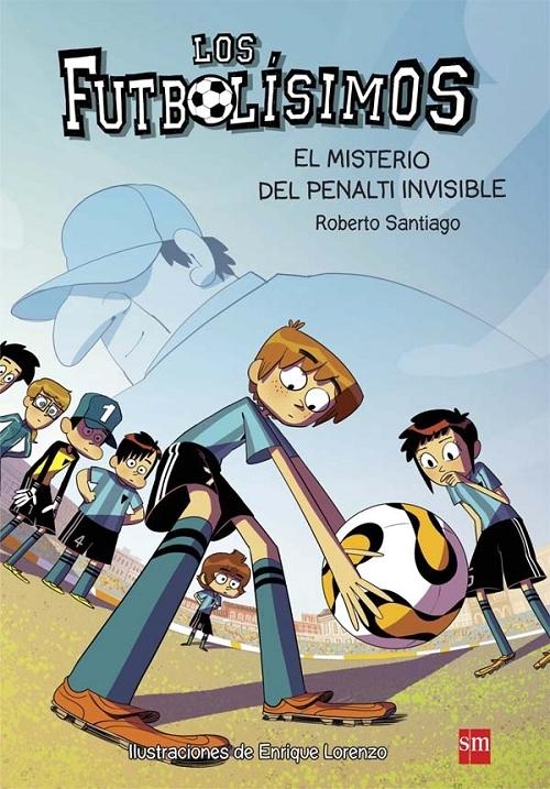 El misterio del penalti invisible "(Los Futbolísimos - 7)".