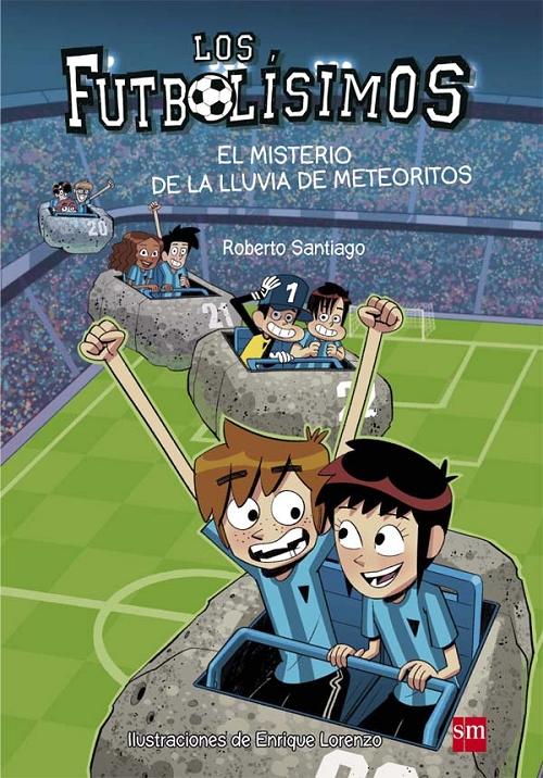 El misterio de la lluvia de meteoritos "(Los Futbolísimos - 9)". 