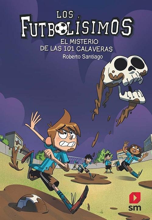 El misterio de las 101 calaveras "(Los Futbolísimos - 15)". 