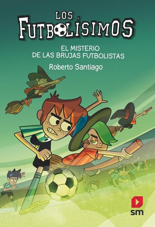 El misterio de las brujas futbolistas "(Los Futbolísimos - 19)". 