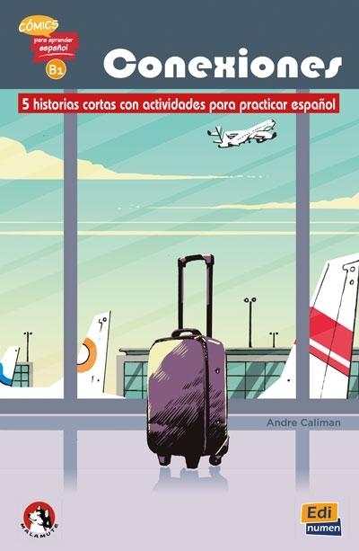 Conexiones "5 historias cortas con actividades para practicar español"