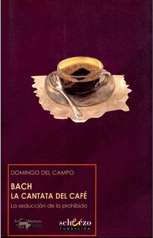 Bach. La cantata del café "La seducción de los prohibido". 