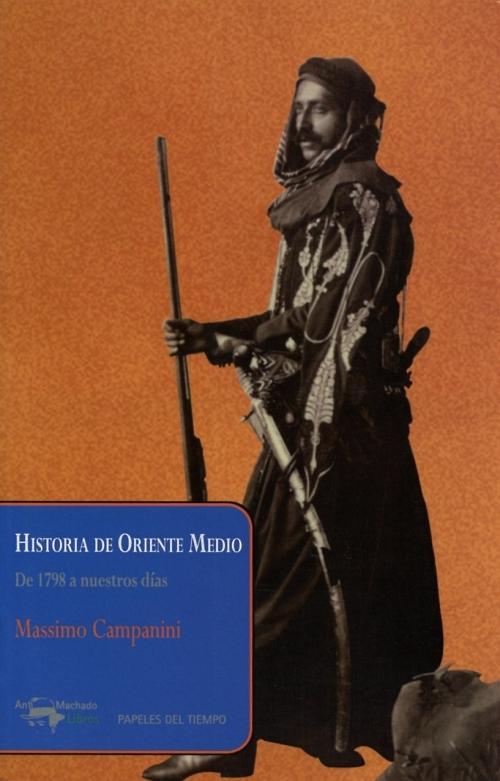 Historia de Oriente Medio "De 1798 a nuestros días"