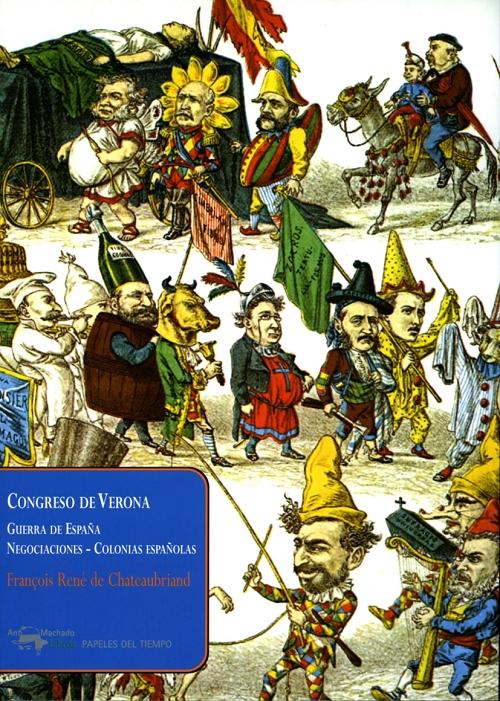 Congreso de Verona "Guerra de España - Negociaciones - Colonias".