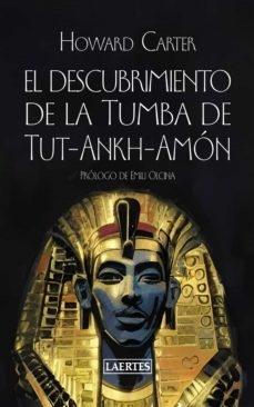 El descubrimiento de la tumba de Tut-Ankh-Amón. 