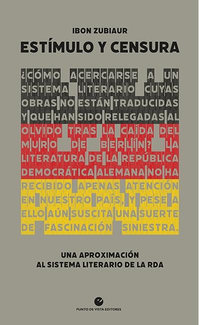 Estímulo y censura "Una aproximación al sistema literario de la RDA"