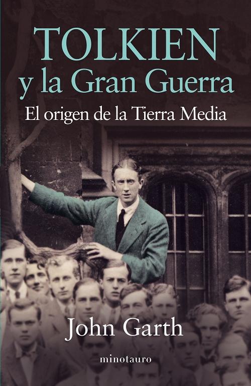 Tolkien y la Gran Guerra "El origen de la Tierra Media"