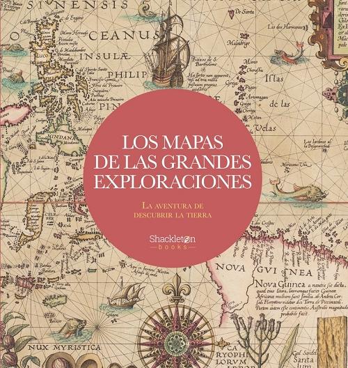 Los mapas de las grandes exploraciones. 