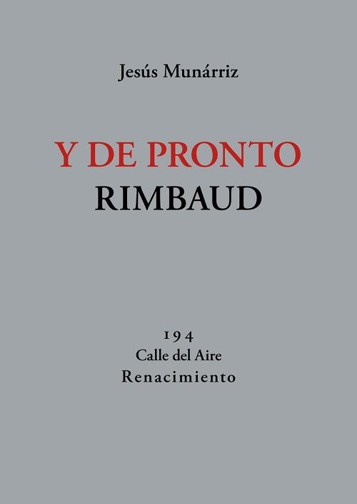 Y de pronto Rimbaud "66 nuevos poemas"