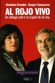 Al rojo vivo "Un diálogo sobre la izquierda de hoy". 