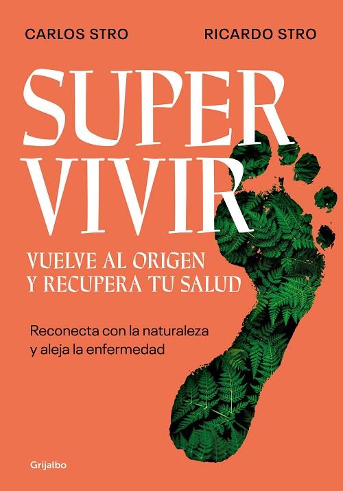 Supervivir "Vuelve al origen y recupera tu salud".