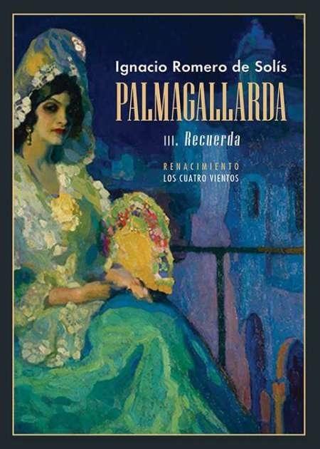 Palmagallarda - III: Recuerda. 
