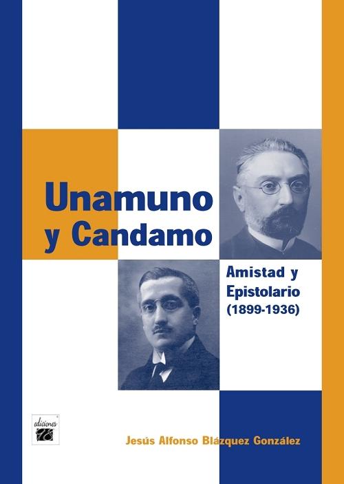 Unamuno y Candamo "Amistad y epistolario (1899-1936)"