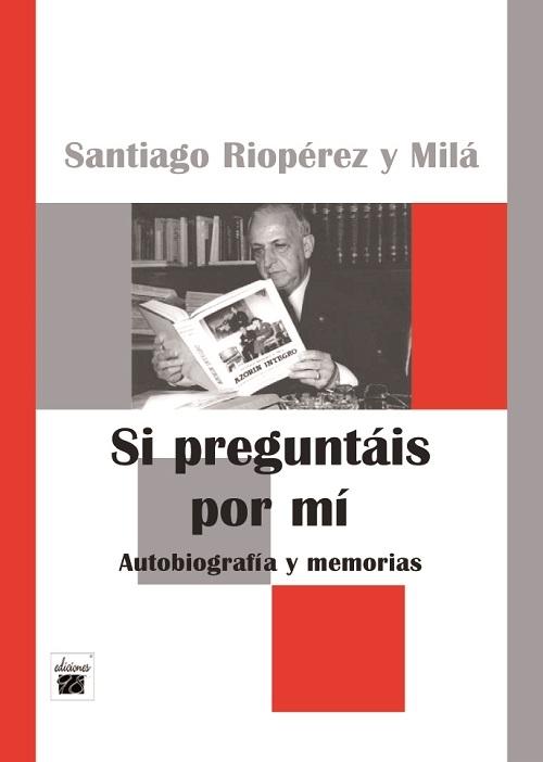 Si preguntáis por mi "Autobiografía y memorias"