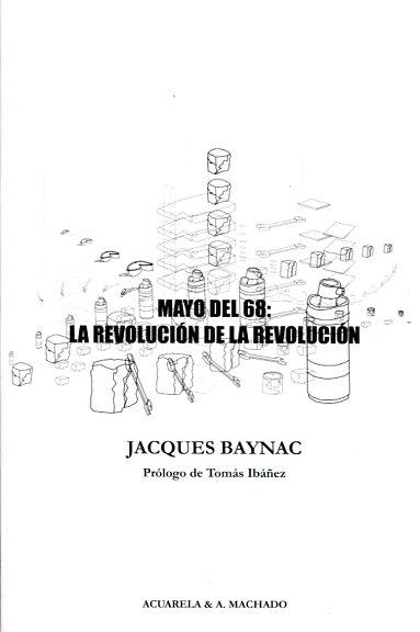 Mayo del 68: La revolución de la revolución