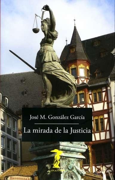 La mirada de la Justicia