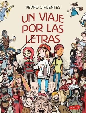 Un viaje por las letras "Un recorrido por la historia de la literatura". 