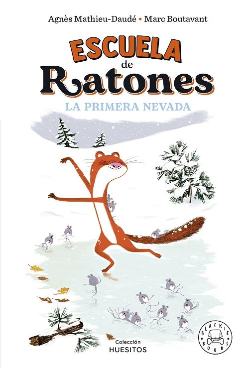 Escuela de ratones - 3: La primera nevada. 