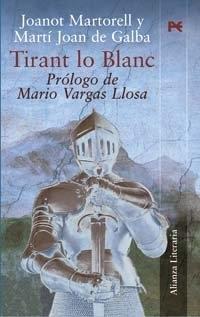 Tirant lo Blanc · GALBA, JOAN MARTI DE: Martorell, Joanot: Alianza  Editorial -978-84-206-4589-6 - Libros Polifemo