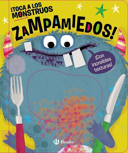 ¡Toca a los monstruos zampamiedos!. 