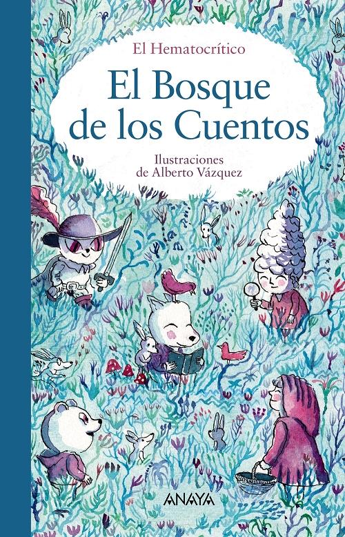 El Bosque de los Cuentos. 