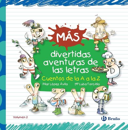 Más divertidas aventuras de las letras - Vol. 2 "Cuentos de la A a la Z". 