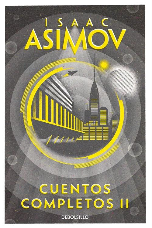 Cuentos completos - II "(Isaac Asimov)". 