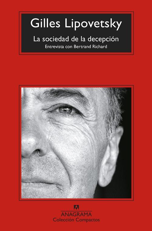 La sociedad de la decepción "Entrevista con Bertrand Richard". 