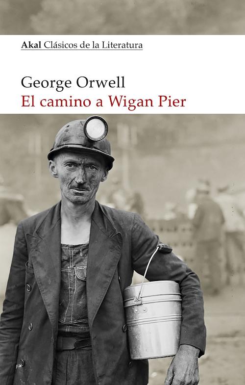 El camino a Wigan Pier. 