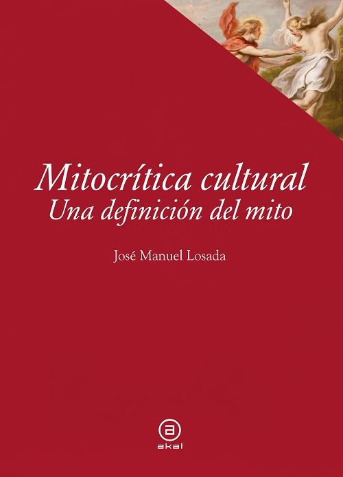 Mitocrítica cultural "Una definición del mito". 
