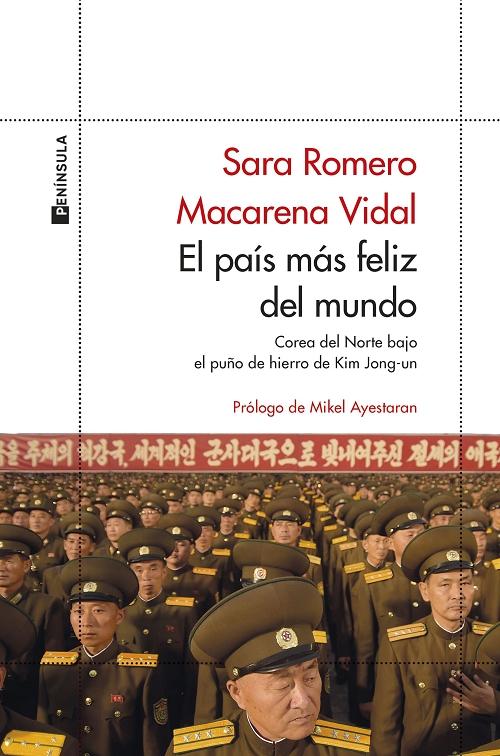 El país más feliz del mundo "Corea del Norte bajo el puño de hierro de Kim Jong-un"