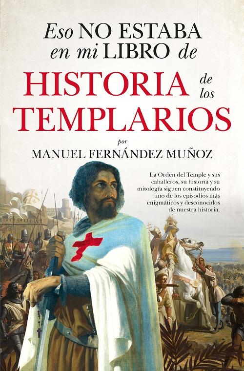 Eso no estaba en mi libro de historia de los Templarios