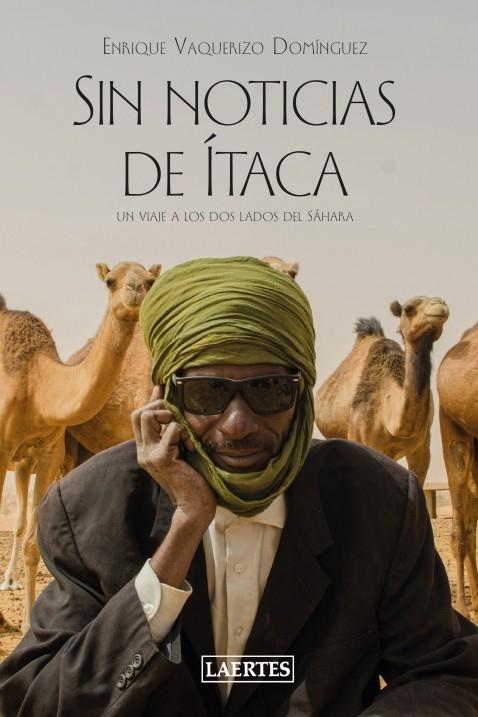 Sin noticias de Ítaca "Un viaje a los dos lados del Sáhara". 