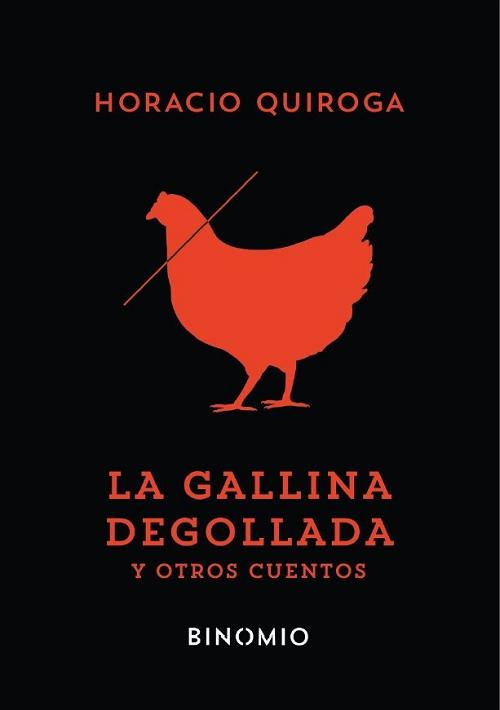 La gallina degollada y otros cuentos