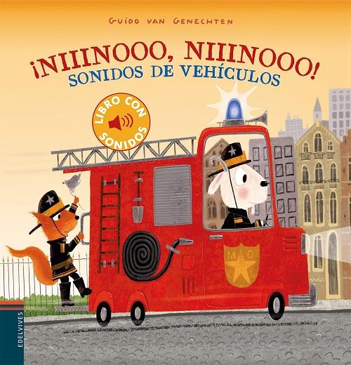 ¡Niiinooo, niiinooo! "Sonidos de vehículos (Libro con sonidos)". 