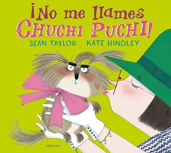 ¡No me llames Chuchi Puchi!. 