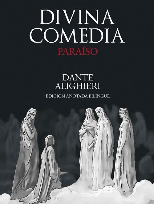 Divina Comedia: Paraíso "(Edición anotada bilingüe)"