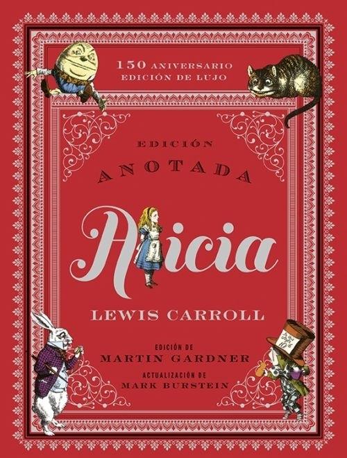 Alicia "(Edición anotada - 150 Aniversario - Edición de lujo)".