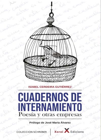 Cuadernos de internamiento "Poesía y otras empresas". 