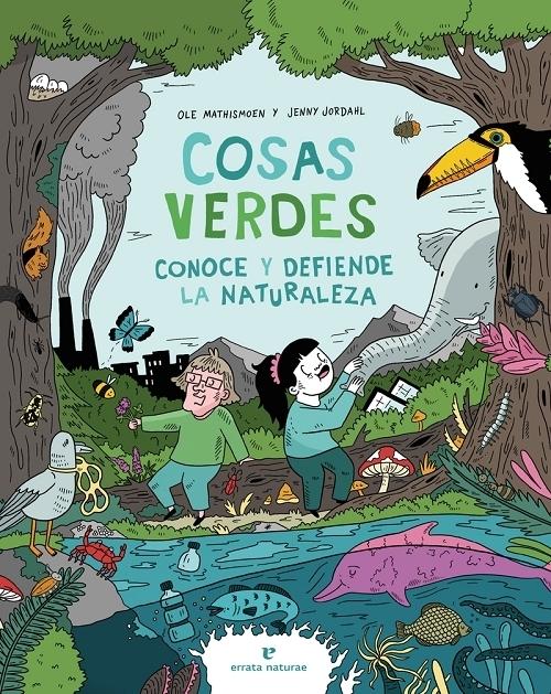 Cosas verdes "Conoce y defiende la naturaleza". 