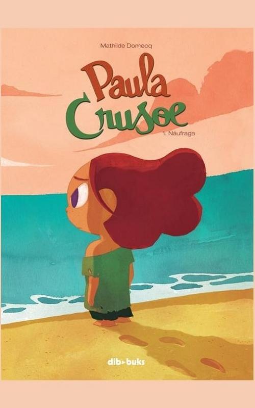 Paula Crusoe - 1: Náufraga