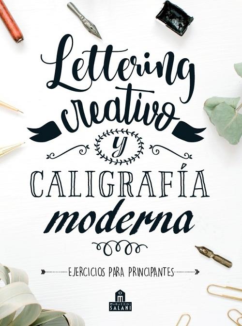 Lettering creativo y caligrafía moderna "Ejercicios para principiantes". 