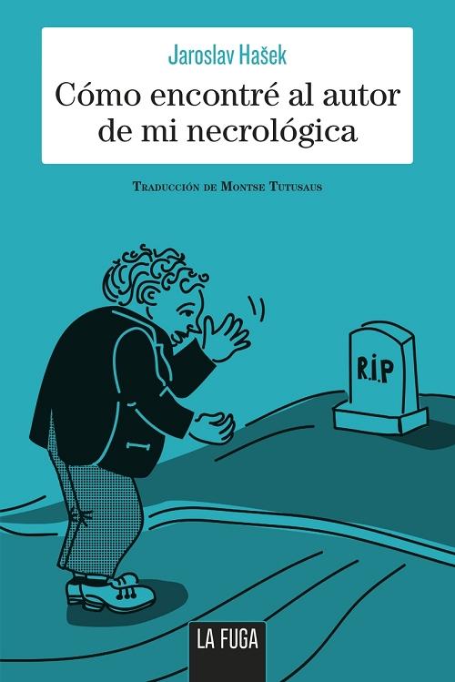 Cómo encontré al autor de mi necrológica "Relatos de humor autobiográficos"