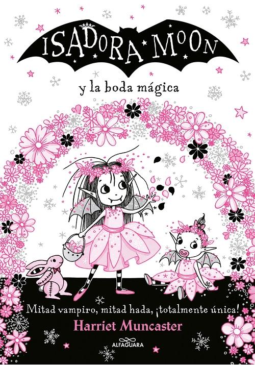 Isadora Moon y la boda mágica "(Grandes historias de Isadora Moon - 3)"