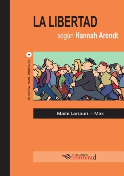 La libertad según Hannah Arendt. 