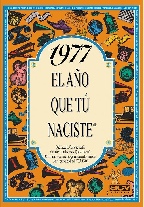 1977 "El año que tú naciste"