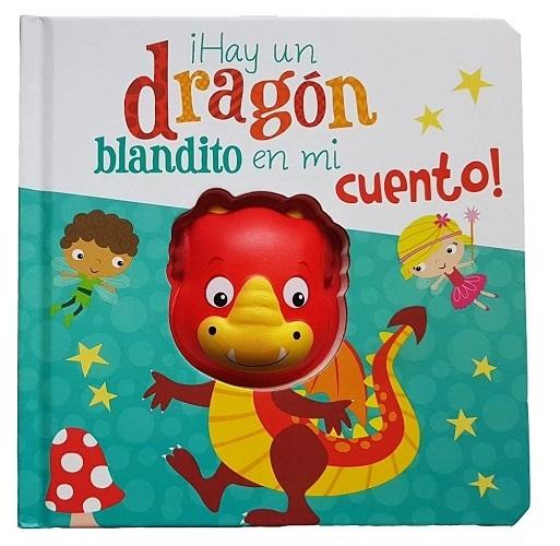 ¡Hay un dragón blandito en mi cuento!