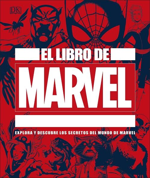 El libro de Marvel "Explora y descubre los secretos del mundo de Marvel".